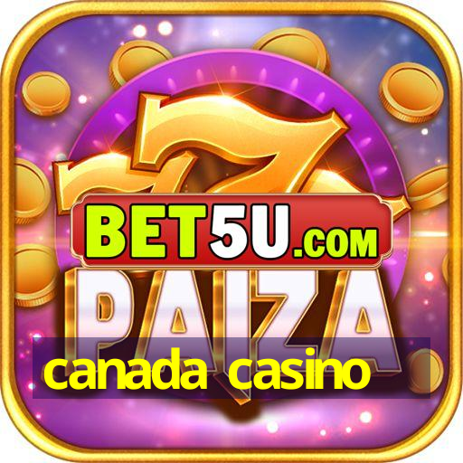 canada casino